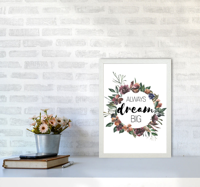 Always Dream Big Mixed Floral Framed Typography Wall Art Print A3 Oak Frame