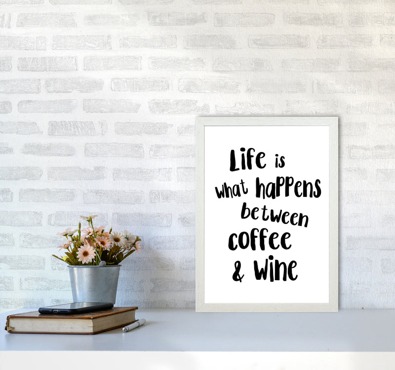 Life Is What Happens Between Coffee & Wine Modern Print, Kitchen Wall Art A3 Oak Frame
