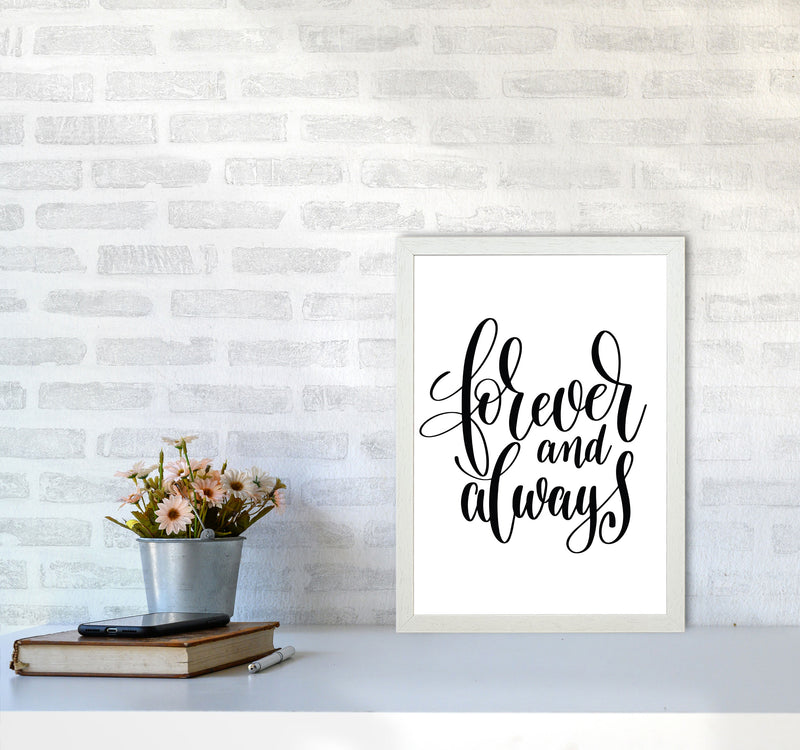 Forever And Always Framed Typography Wall Art Print A3 Oak Frame
