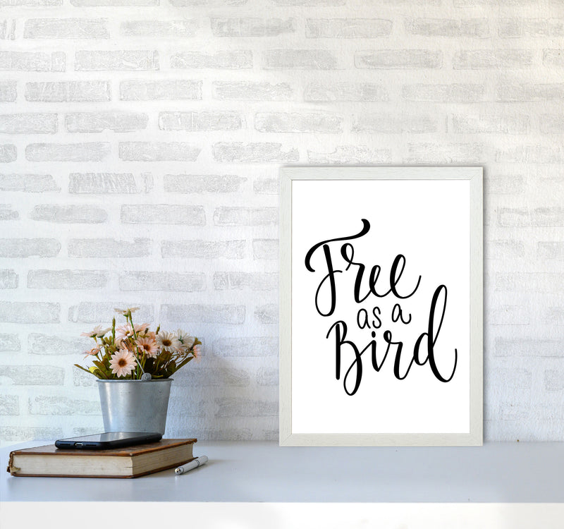 Free As A Bird Framed Typography Wall Art Print A3 Oak Frame