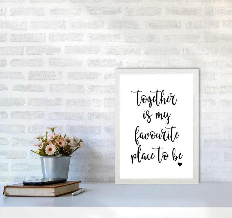Together Is My Favourite Place To Be Modern Print A3 Oak Frame
