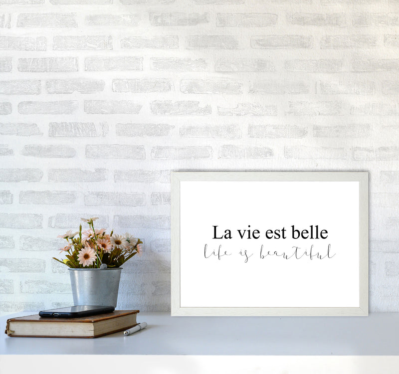 La Vie Est Belle Framed Typography Wall Art Print A3 Oak Frame