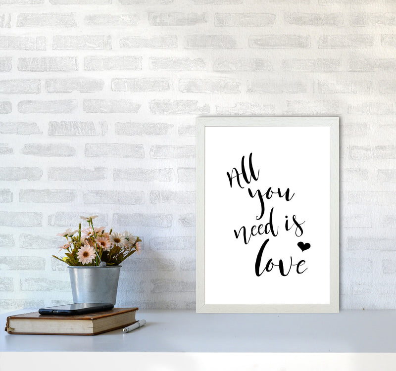 All You Need Is Love Framed Typography Wall Art Print A3 Oak Frame