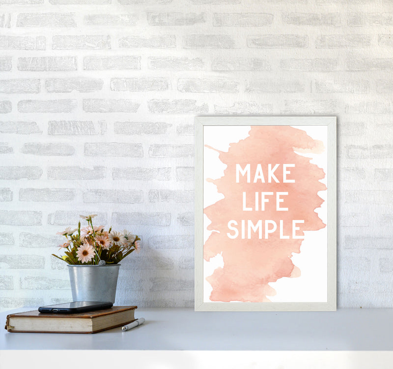 Make Life Simple Peach Watercolour Modern Print A3 Oak Frame