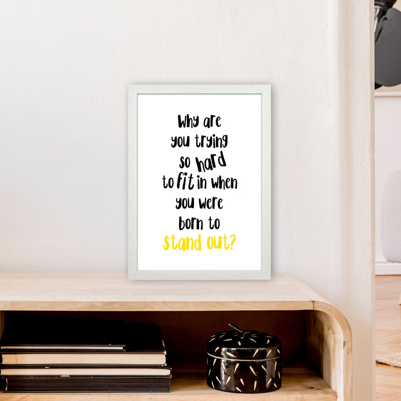 Why Are You Trying So Hard  Art Print by Pixy Paper A3 Oak Frame