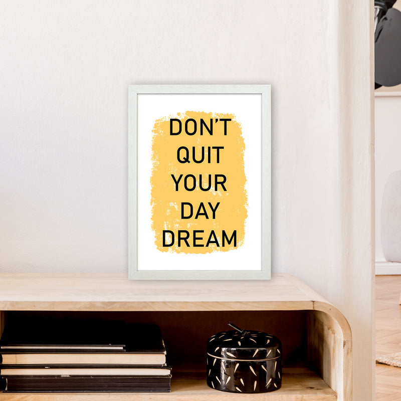Don'T Quit Your Day Dream  Art Print by Pixy Paper A3 Oak Frame