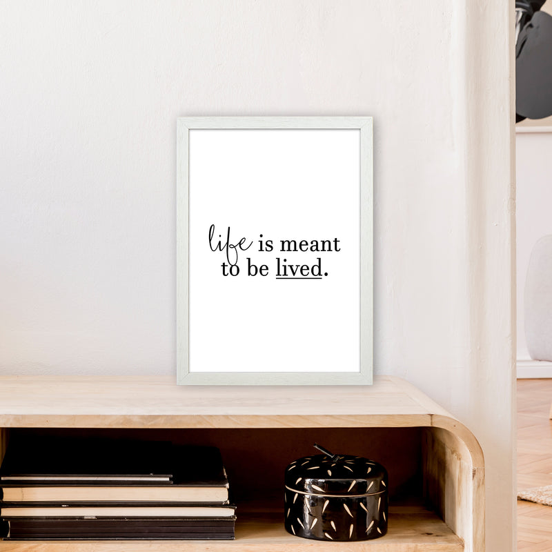 Life Is Meant To Be Lived  Art Print by Pixy Paper A3 Oak Frame