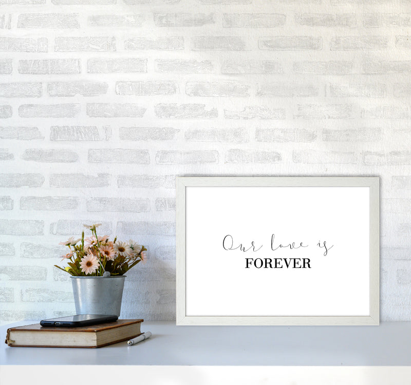 Our Love Is Forever  Art Print by Pixy Paper A3 Oak Frame