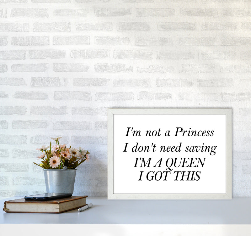 I'M Not A Princess  Art Print by Pixy Paper A3 Oak Frame