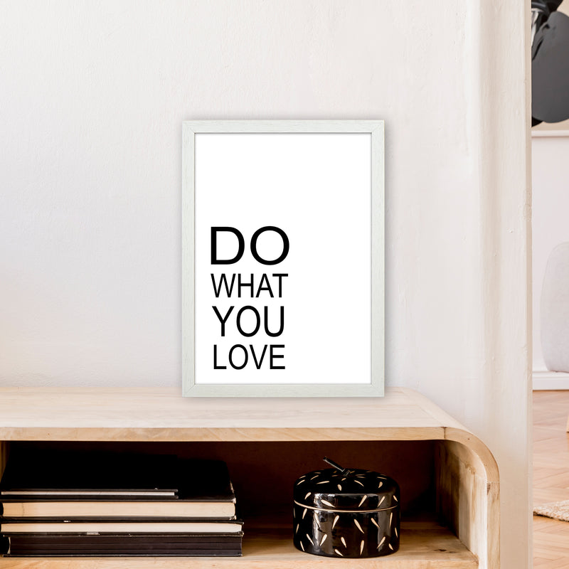Do What You Love  Art Print by Pixy Paper A3 Oak Frame