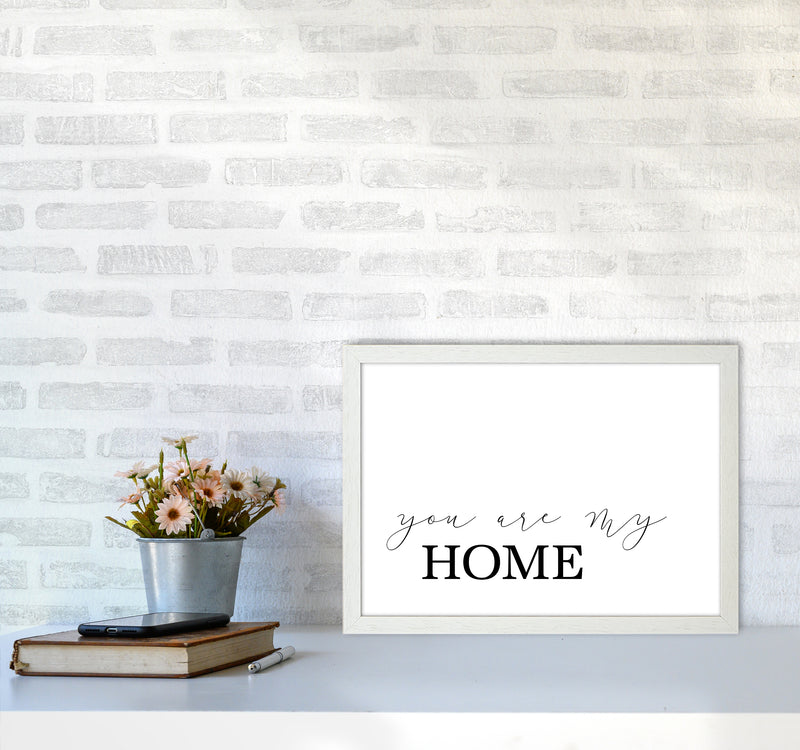 You Are My Home  Art Print by Pixy Paper A3 Oak Frame