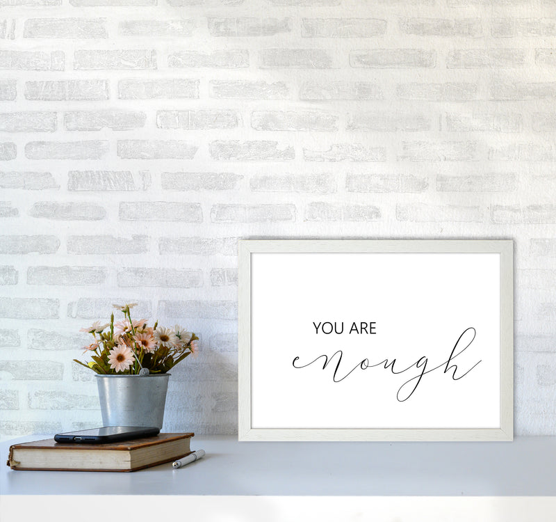 You Are Enough  Art Print by Pixy Paper A3 Oak Frame