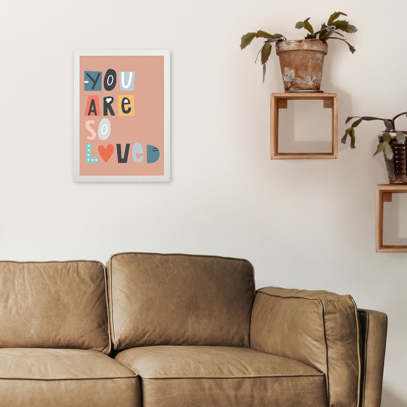You are so loved Neutral kids Art Print by Pixy Paper A3 Oak Frame