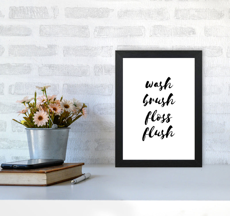 Wash Brush Floss Flush, Bathroom Modern Print, Framed Bathroom Wall Art A4 White Frame