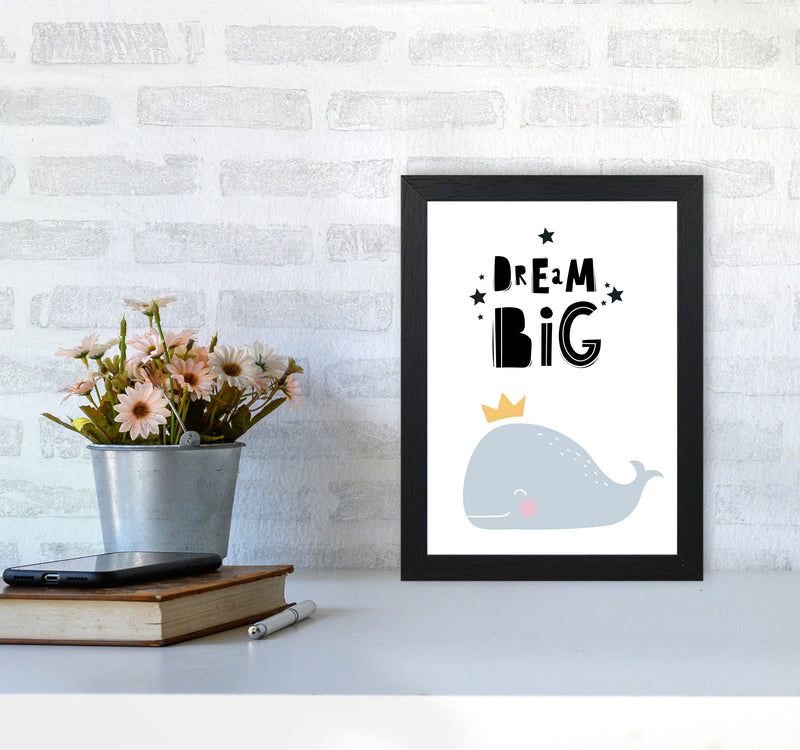 Dream Big Whale Framed Nursey Wall Art Print A4 White Frame