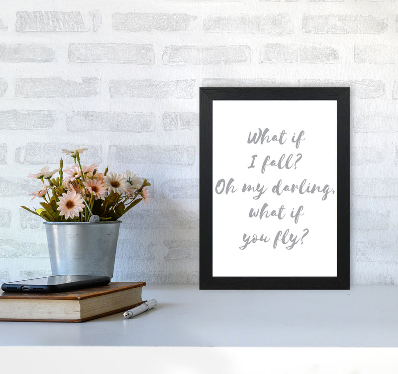 What If I Fall? Grey Modern Print A4 White Frame