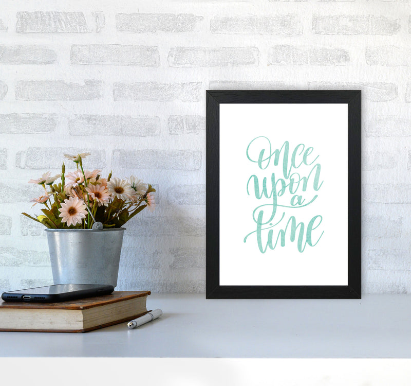 Once Upon A Time Mint Watercolour Framed Typography Wall Art Print A4 White Frame