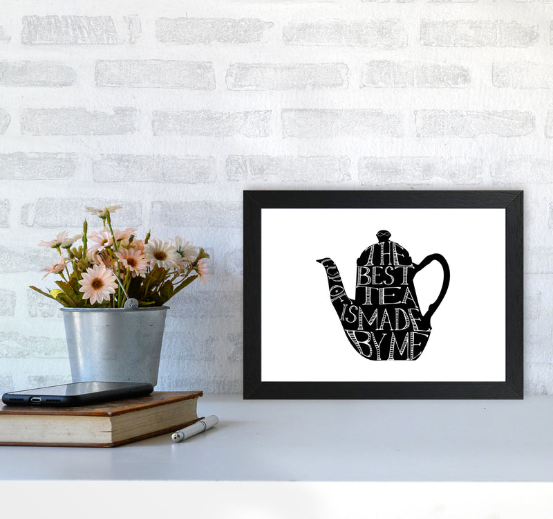 The Best Tea Modern Print, Framed Kitchen Wall Art A4 White Frame