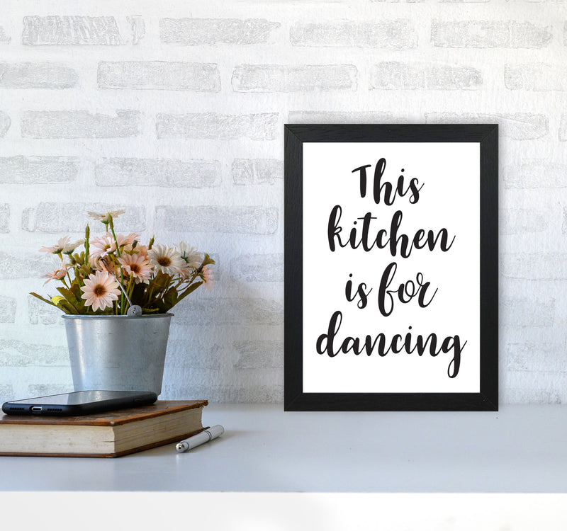 This Kitchen Is For Dancing Modern Print, Framed Kitchen Wall Art A4 White Frame
