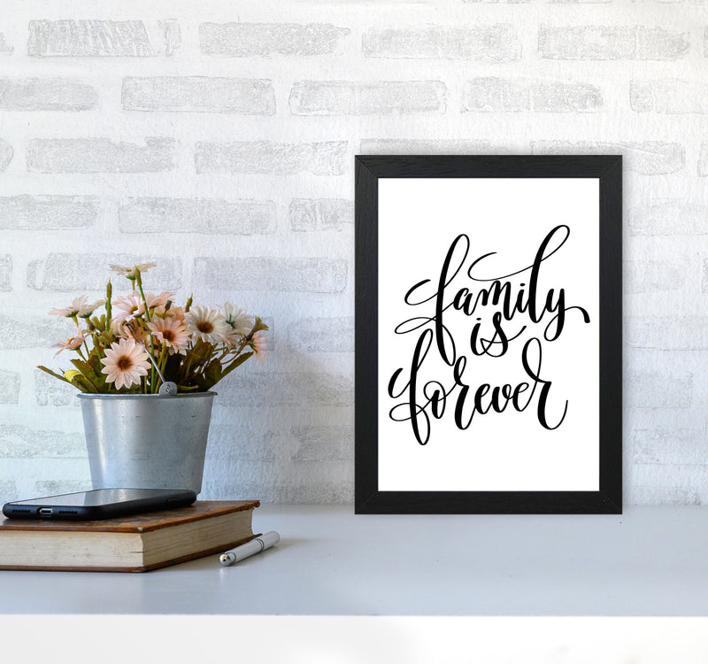 Family Is Forever Framed Typography Wall Art Print A4 White Frame