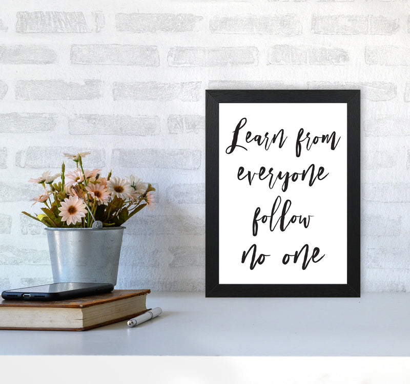 Learn From Everyone Framed Typography Wall Art Print A4 White Frame