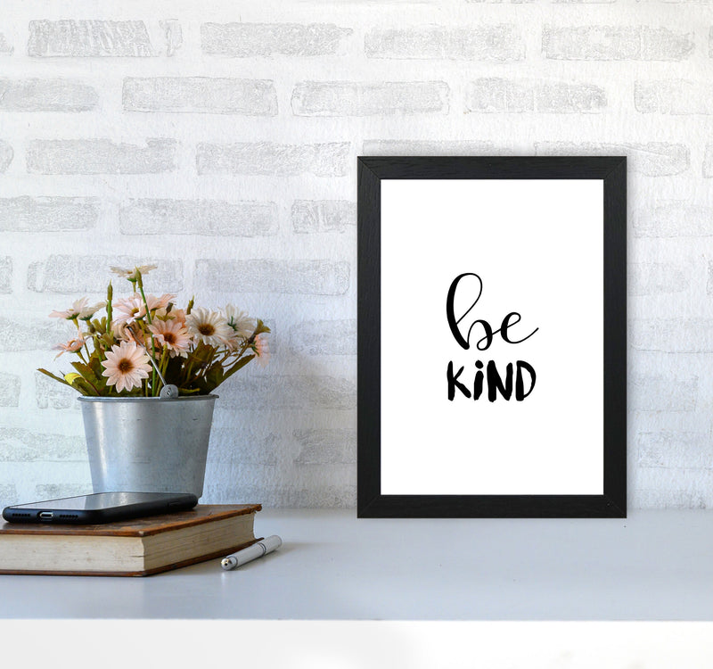 Be Kind Framed Typography Wall Art Print A4 White Frame