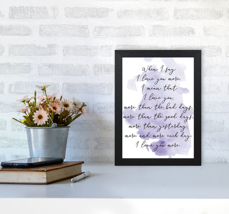 Love You More Purple Watercolour Modern Print A4 White Frame