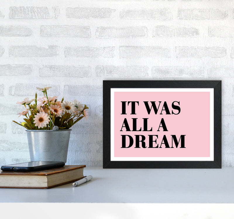 It Was All A Dream Neon Funk  Art Print by Pixy Paper A4 White Frame