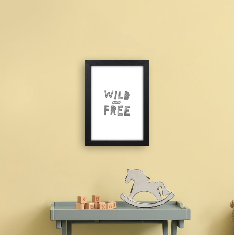 Wild And Free Grey Super Scandi  Art Print by Pixy Paper A4 White Frame