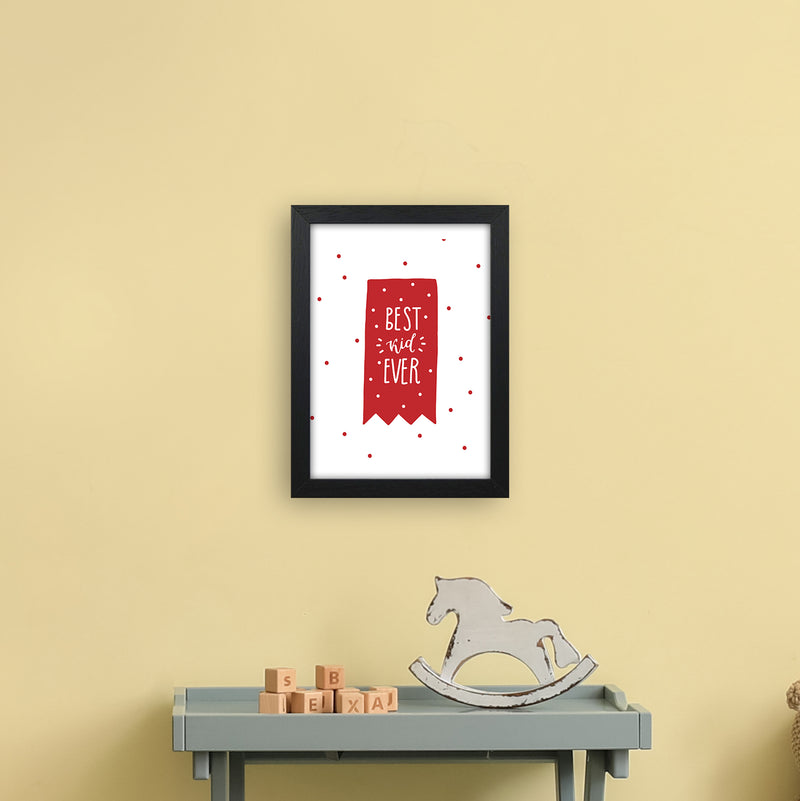 Best Kid Ever Red Super Scandi  Art Print by Pixy Paper A4 White Frame