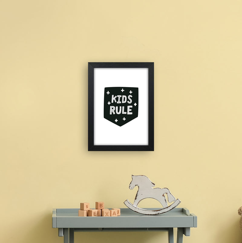 Kids Rule Black Super Scandi  Art Print by Pixy Paper A4 White Frame
