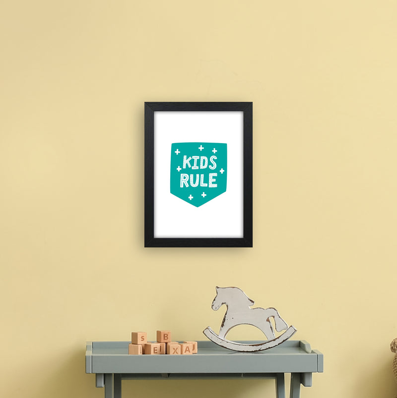 Kids Rule Teal Super Scandi  Art Print by Pixy Paper A4 White Frame