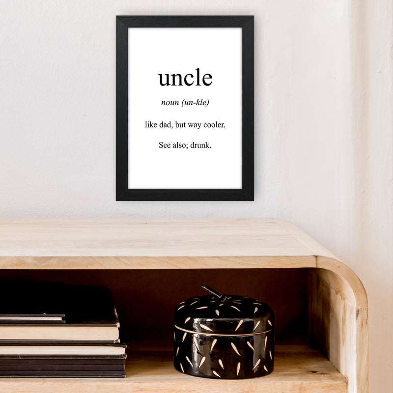 Uncle Meaning  Art Print by Pixy Paper A4 White Frame