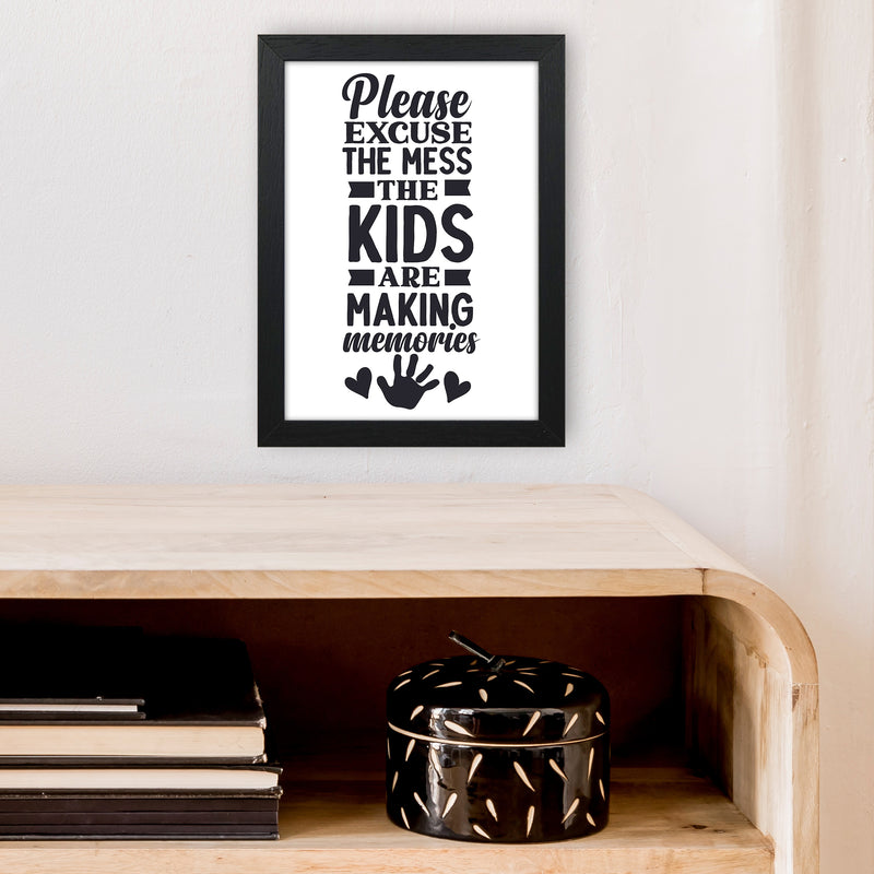 Please Excuse The Mess  Art Print by Pixy Paper A4 White Frame