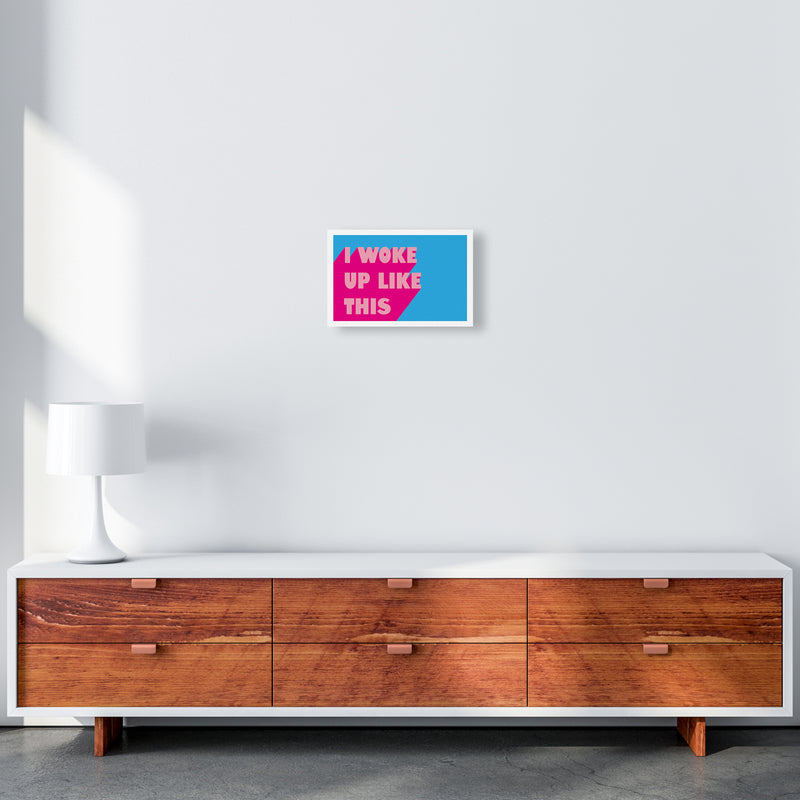 I Woke Up Like This Neon Funk  Art Print by Pixy Paper A4 Canvas