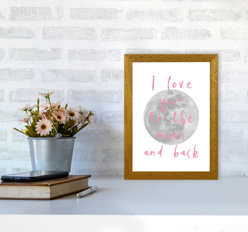 I Love You To The Moon And Back Pink Framed Typography Wall Art Print A4 Print Only