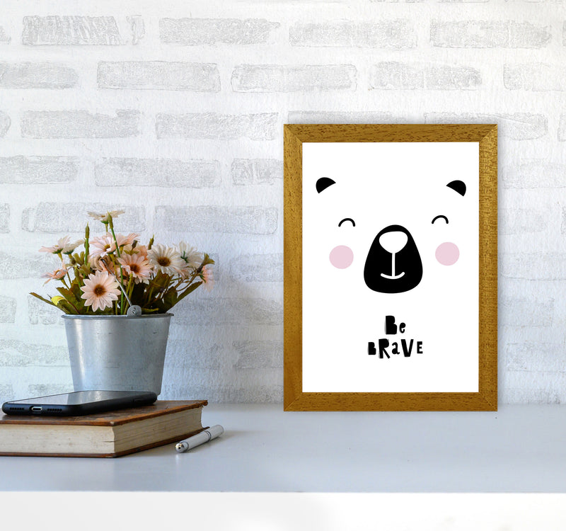 Be Brave Bear Face Framed Typography Wall Art Print A4 Print Only