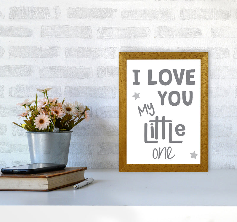 I Love You Little One Grey Framed Nursey Wall Art Print A4 Print Only
