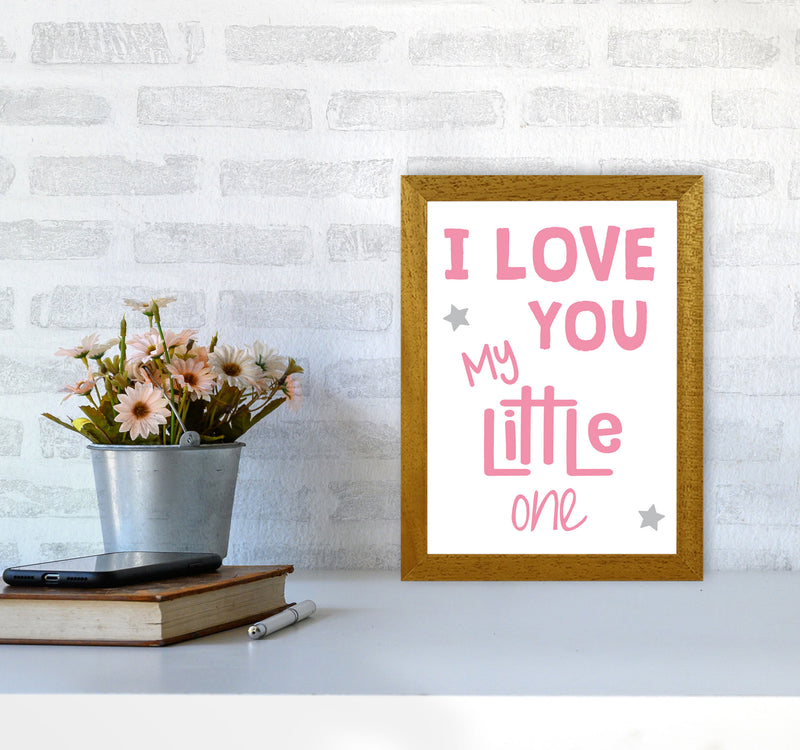 I Love You Little One Pink Framed Nursey Wall Art Print A4 Print Only