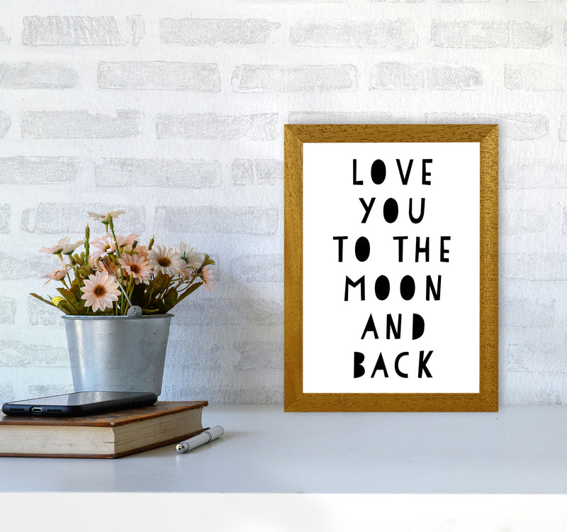 Love You To The Moon And Back Black Framed Typography Wall Art Print A4 Print Only