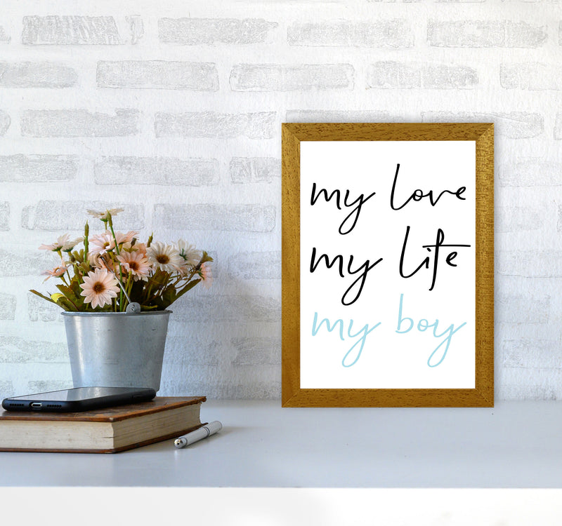 My Love My Life My Boy Framed Nursey Wall Art Print A4 Print Only