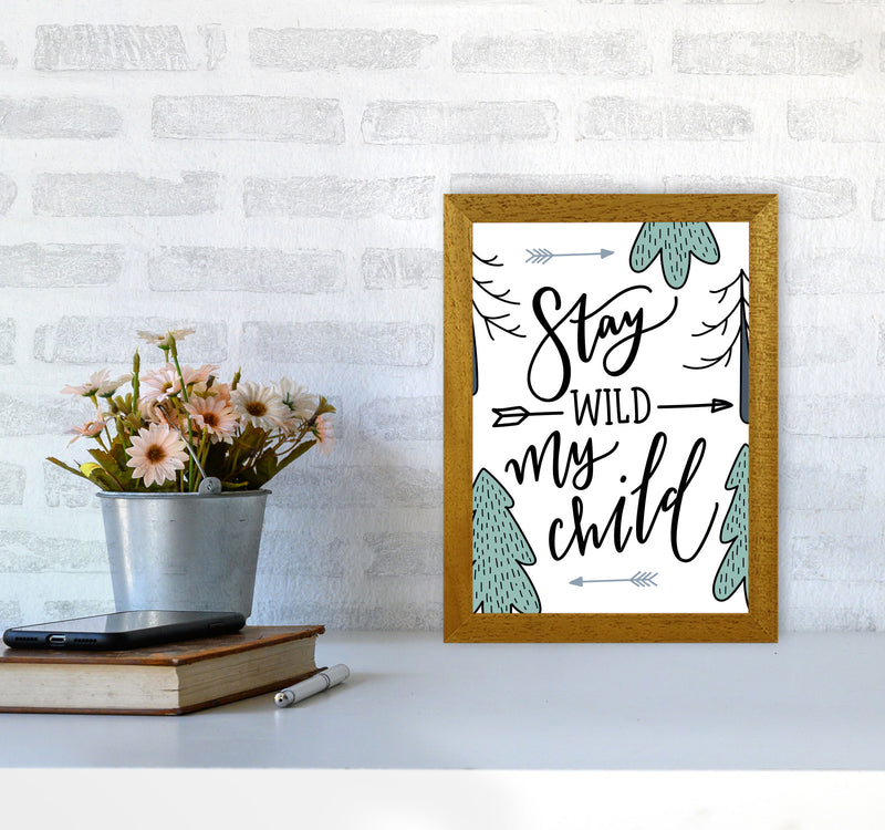 Stay Wild My Child Forrest Modern Print A4 Print Only
