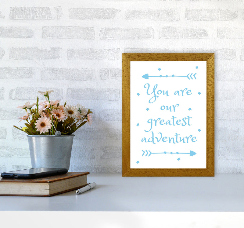 You Are Our Greatest Adventure Blue Modern Print A4 Print Only