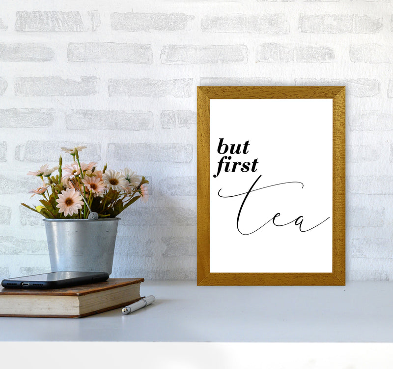 But First Tea Modern Print, Framed Kitchen Wall Art A4 Print Only