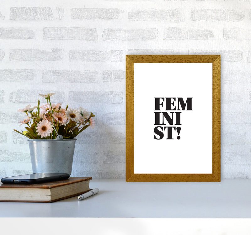 Feminist! Framed Typography Wall Art Print A4 Print Only