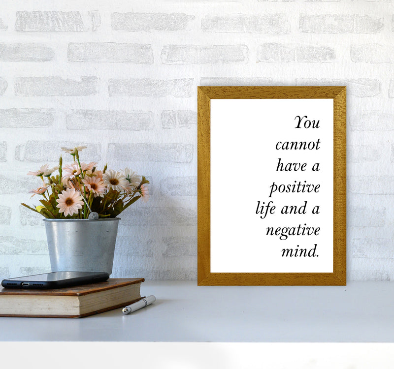 Positive Life, Negative Mind Framed Typography Wall Art Print A4 Print Only