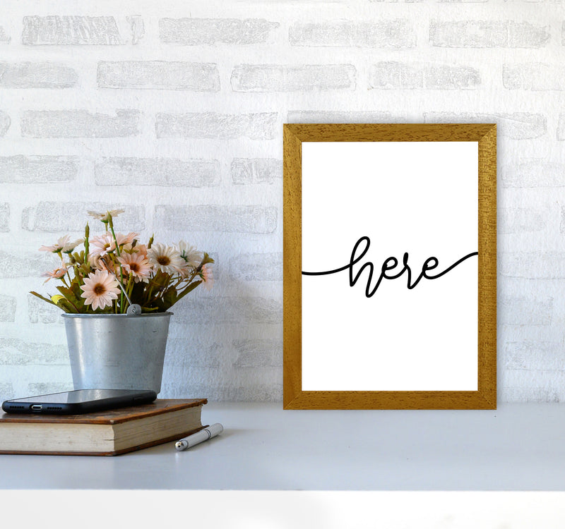 Here Framed Typography Wall Art Print A4 Print Only