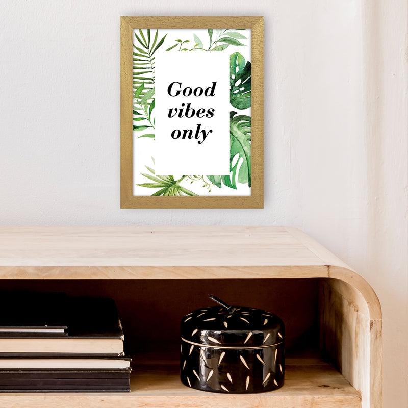 Good Vibes Only Exotic  Art Print by Pixy Paper A4 Print Only
