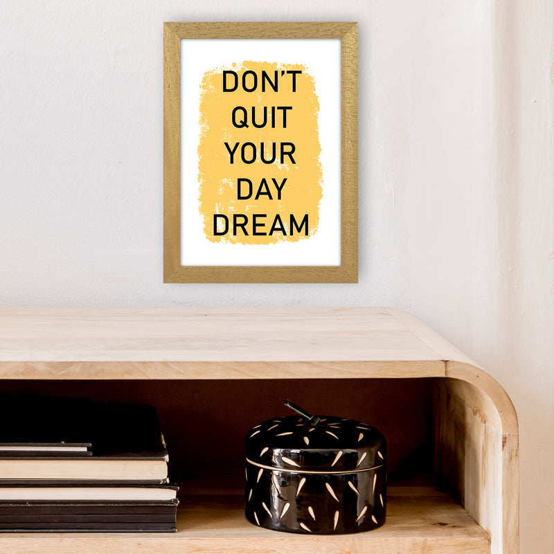 Don'T Quit Your Day Dream  Art Print by Pixy Paper A4 Print Only