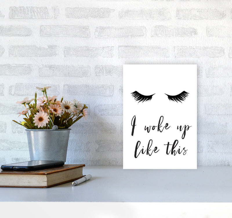 I Woke Up Like This Lashes Framed Typography Wall Art Print A4 Black Frame